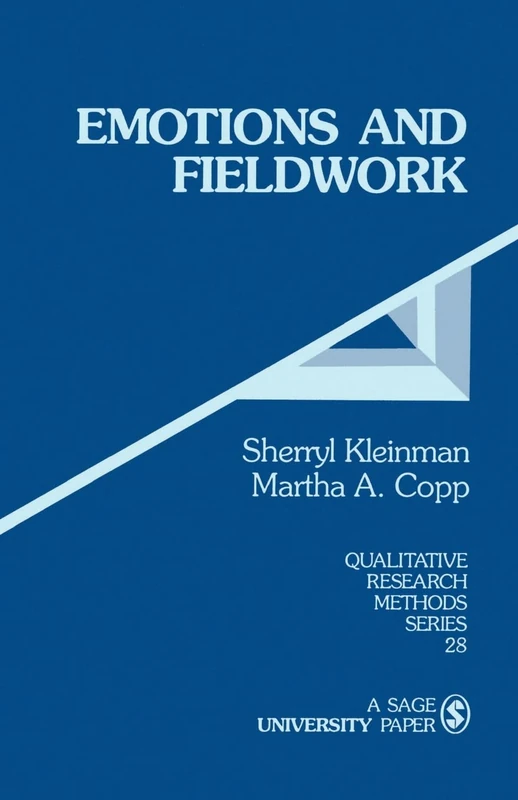 KLEINMAN: EMOTIONS AND FIELDWORK (PAPER): 28 (Qualitative Research Methods)