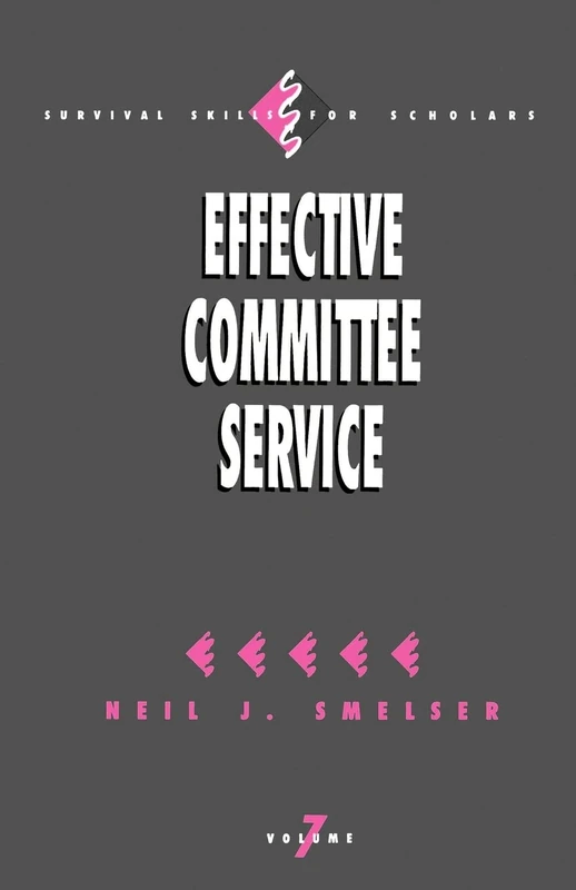Effective Committee Service (Survival Skills for Scholars): 7 - Image 1
