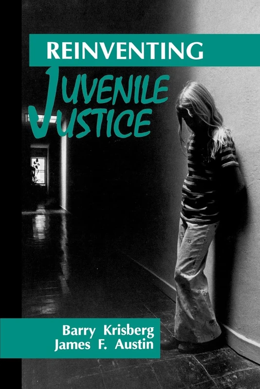 Reinventing Juvenile Justice