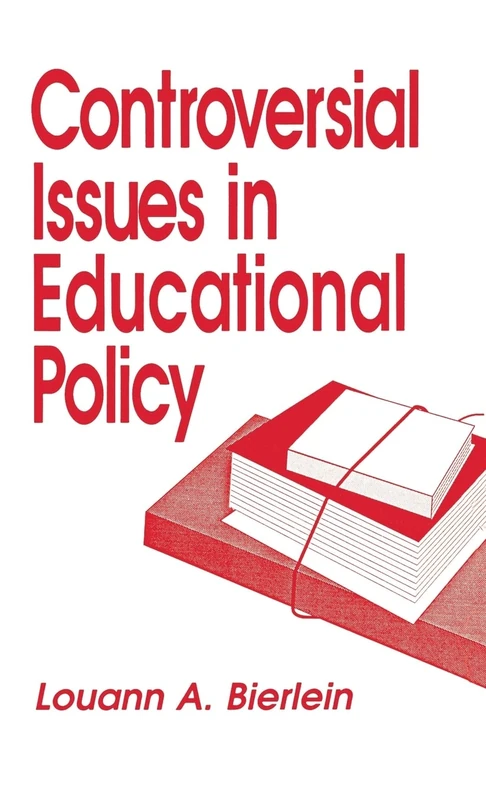 Controversial Issues in Educational Policy: 5 (Controversial Issues in Public Policy)
