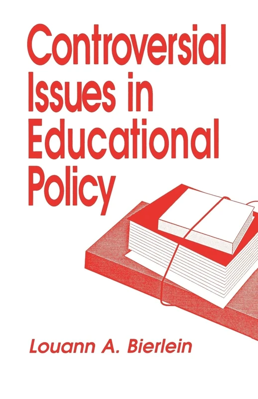 Controversial Issues in Educational Policy: 5 (Controversial Issues in Public Policy)
