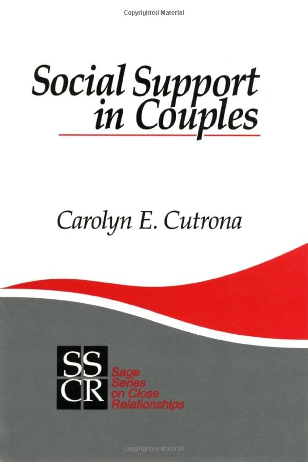 Social Support in Couples: Marriage as a Resource in Times of Stress (SAGE Series on Close Relationships)