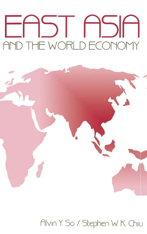 Sage Publications - East Asia and the World Economy Book