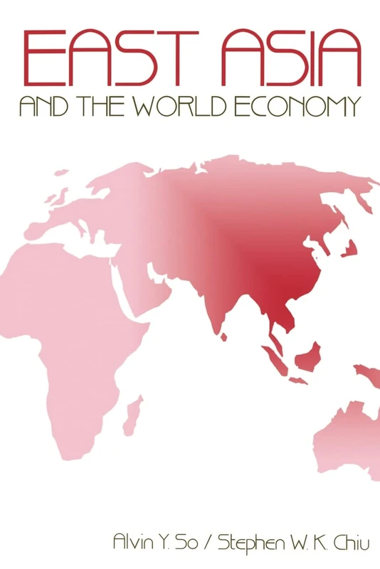 East Asia and the World Economy (Science Masters)