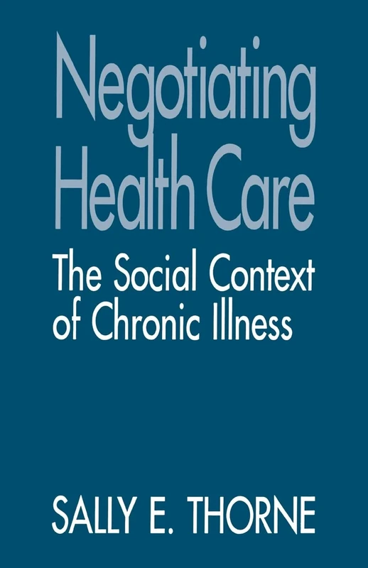 Negotiating Health Care: The Social Context of Chronic Illness - Image 1