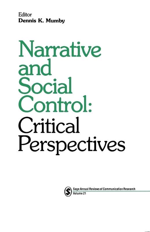 Narrative and Social Control: Critical Perspectives: 21 (SAGE Series in Communication Research)
