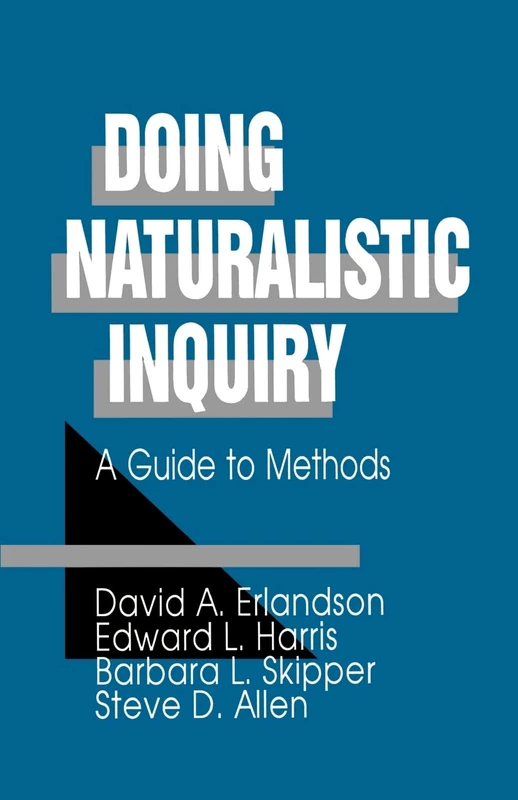 Doing Naturalistic Inquiry: A Guide to Methods - Image 1
