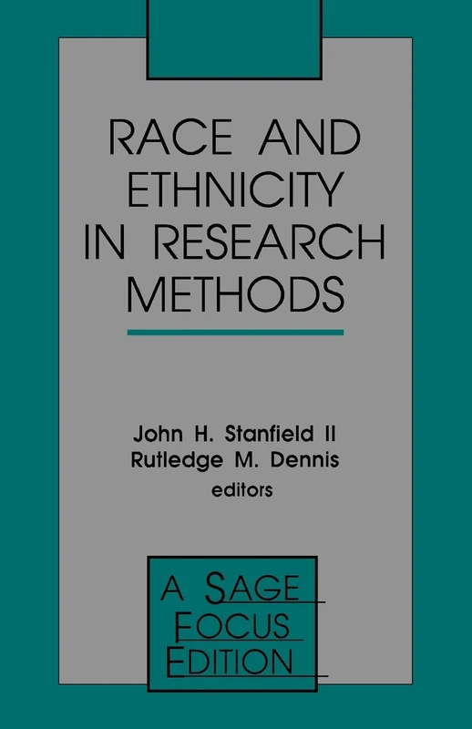 Race and Ethnicity in Research Methods: 157 (SAGE Focus Editions)