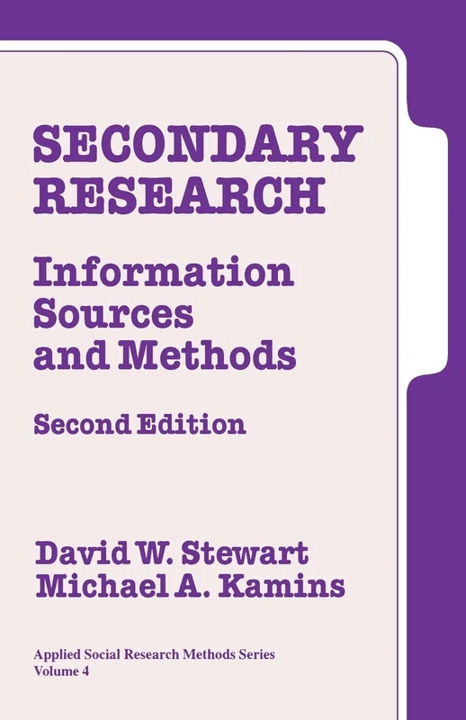 Secondary Research: Information Sources and Methods: 4 (Applied Social Research Methods)