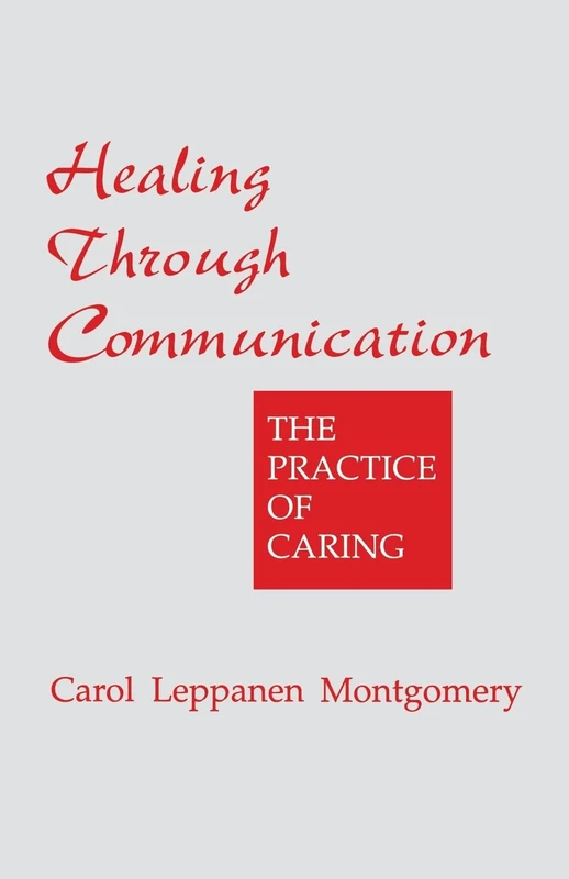 Healing Through Communication: The Practice of Caring - Image 1