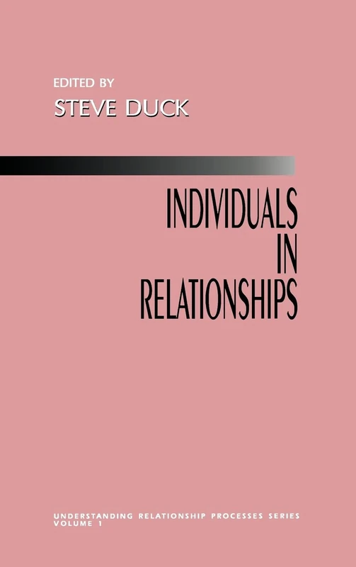 Individuals in Relationships: 1 (Understanding Relationship Processes series)