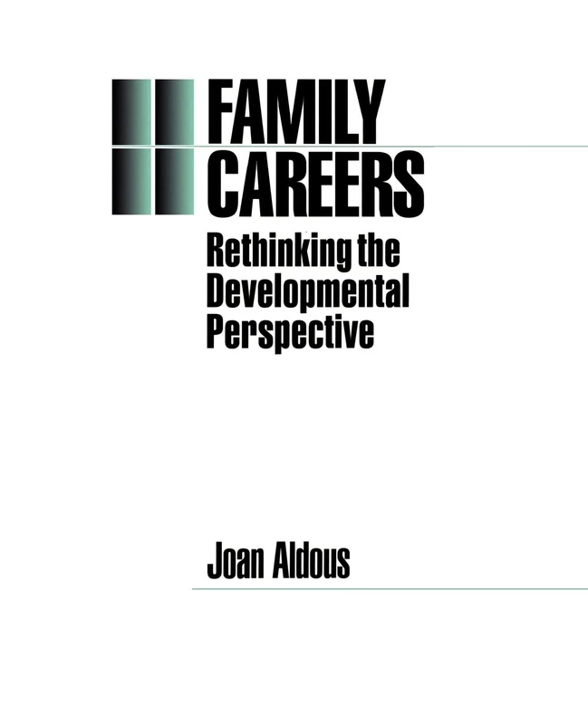 Family Careers: Rethinking the Developmental Perspective (Emotional Development)