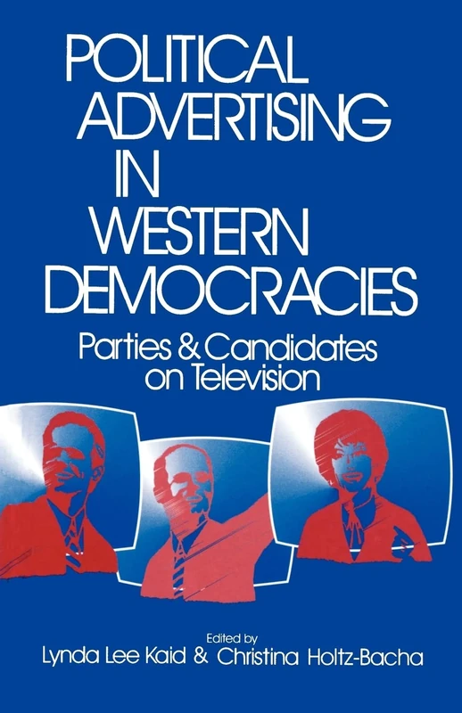 Political Advertising in Western Democracies: Parties and Candidates on Television