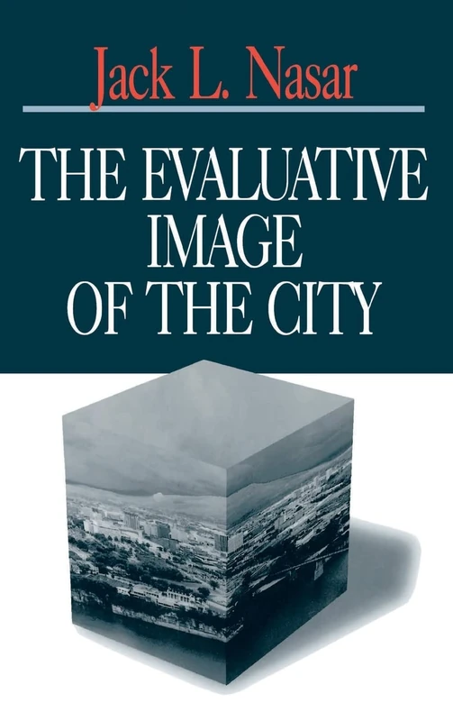 Sage Publications - The Evaluative Image of the City Book