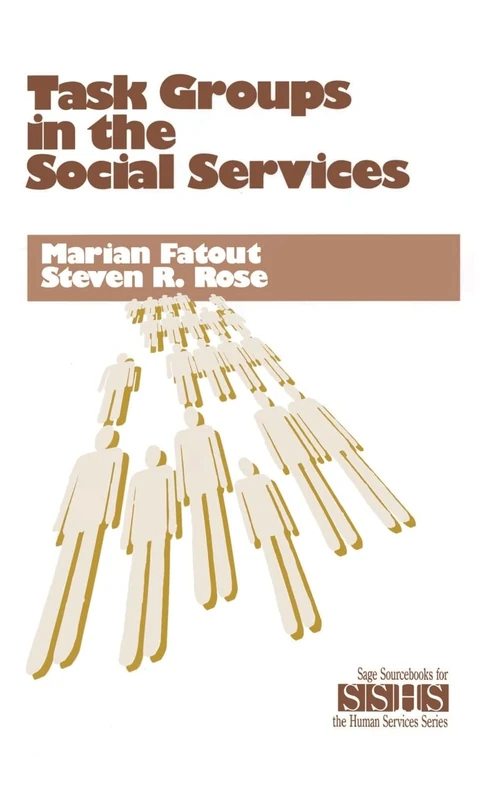 Task Groups in the Social Services: 30 (SAGE Sourcebooks for the Human Services)