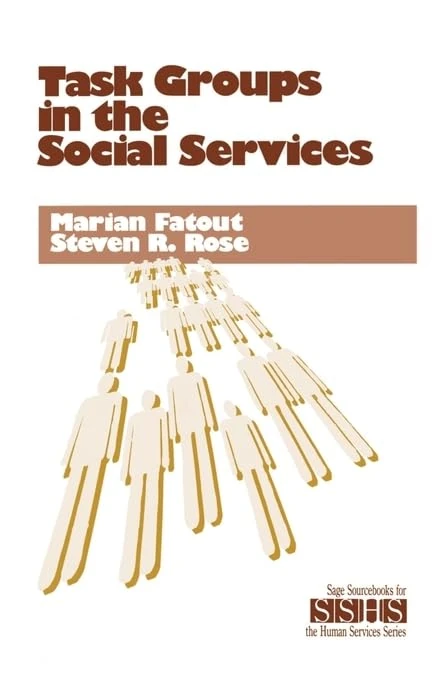 Task Groups in the Social Services: 30 (SAGE Sourcebooks for the Human Services) - Image 1