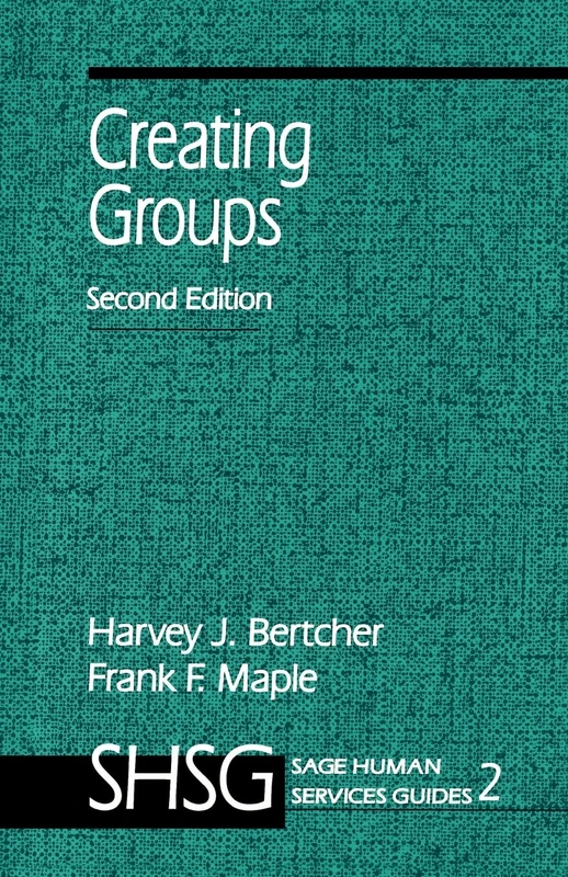 Creating Groups: 2 (SAGE Human Services Guides)