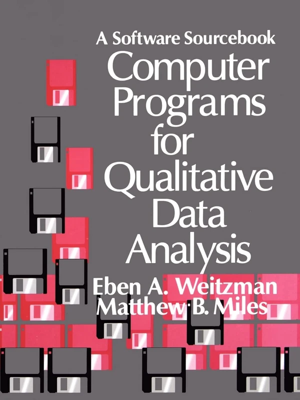 Computer Programs for Qualitative Data Analysis: A Software Sourcebook