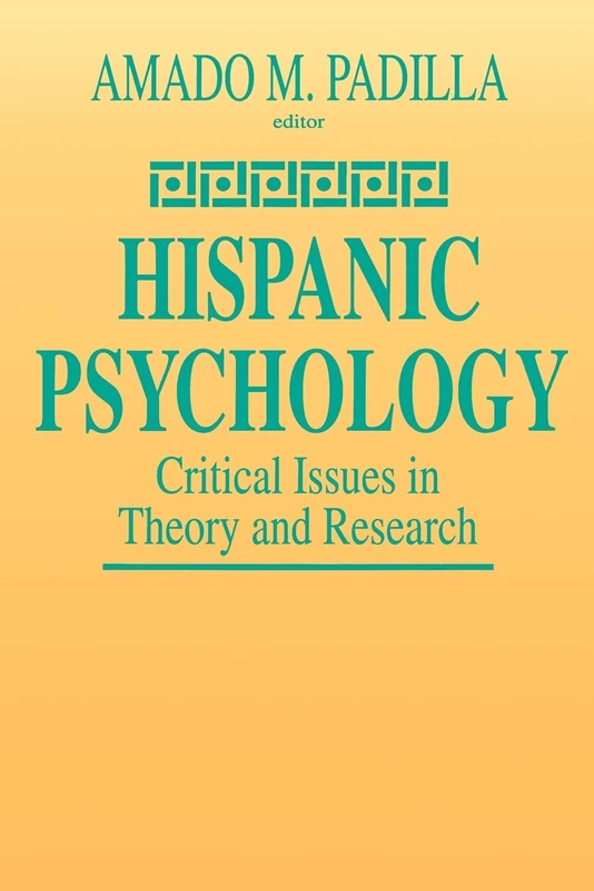 Sage Hispanic Psychology: Critical Issues in Theory and Research
