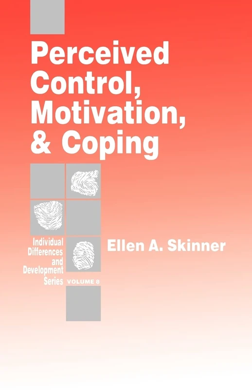 Perceived Control, Motivation, & Coping: 8 (Individual Differences and Development)