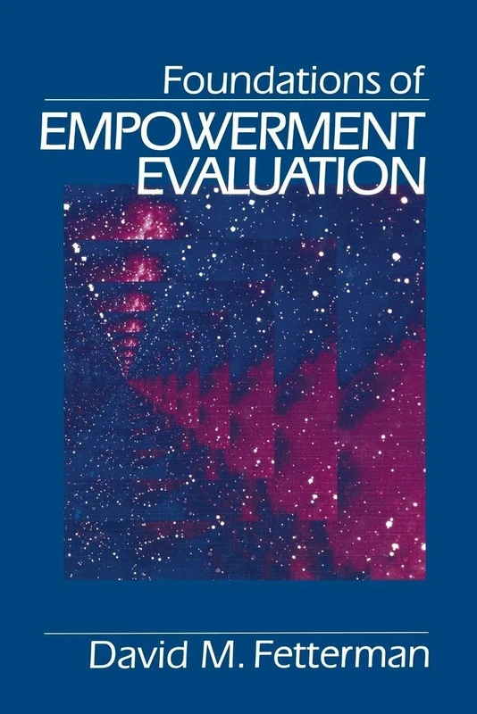 Foundations of Empowerment Evaluation: Step by Step