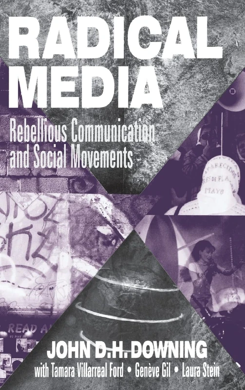 Radical Media: Rebellious Communication and Social Movements