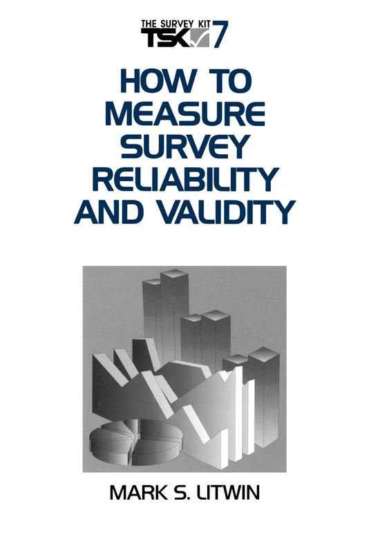 LITWIN: HOW TO MEASURE SURVEY (P) RELIABILITY AND VALIDITY: 07 (Survey Kit)
