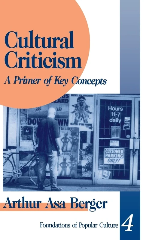 Cultural Criticism: A Primer of Key Concepts: 4 (Feminist Perspective on Communication)