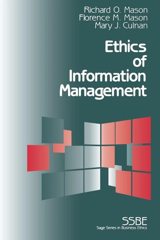 Ethics of Information Management: The Ethical Challenge: 2 (SAGE Series on Business Ethics) - Image 1