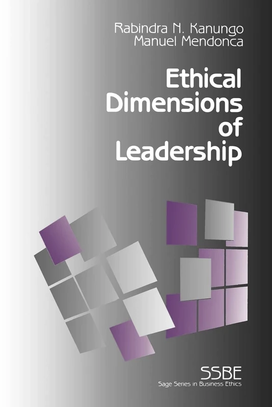 Ethical Dimensions of Leadership: 3 (SAGE Series on Business Ethics)