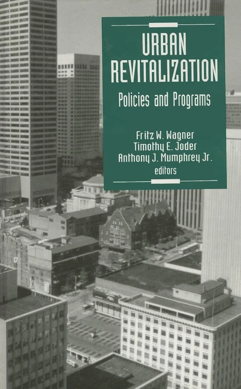 Sage Publications - Urban Revitalization: Policies and Programs