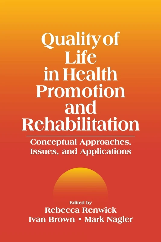 Quality of Life in Health Promotion and Rehabilitation: Conceptual Approaches, Issues, and Applications