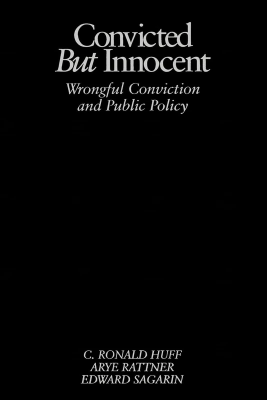 Convicted but Innocent: Wrongful Conviction and Public Policy - Image 1