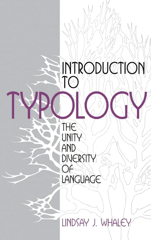 Introduction to Typology: The Unity and Diversity of Language