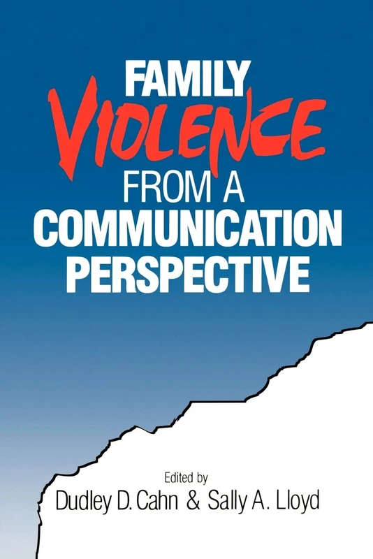 Family Violence from a Communication Perspective (Men and Masculinity; 3)