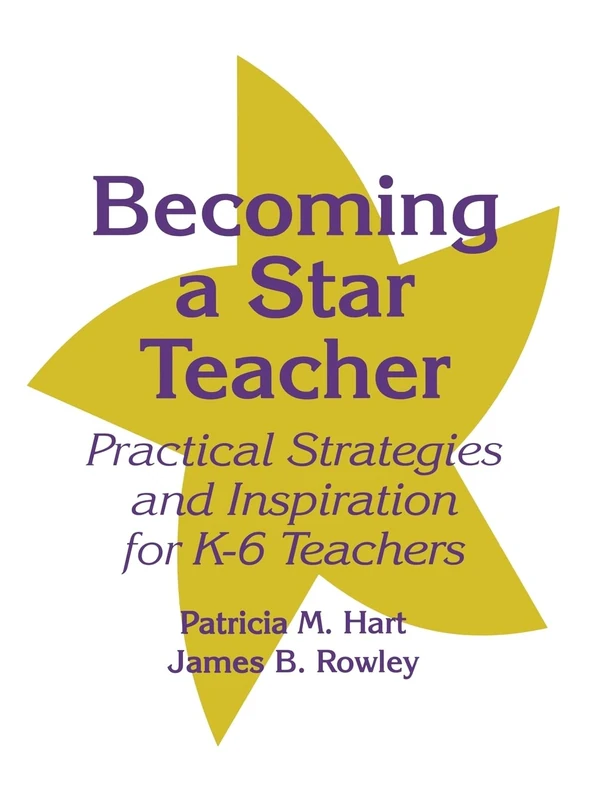 Becoming a Star Teacher: Practical Strategies and Inspiration for K-6 Teachers - Image 1