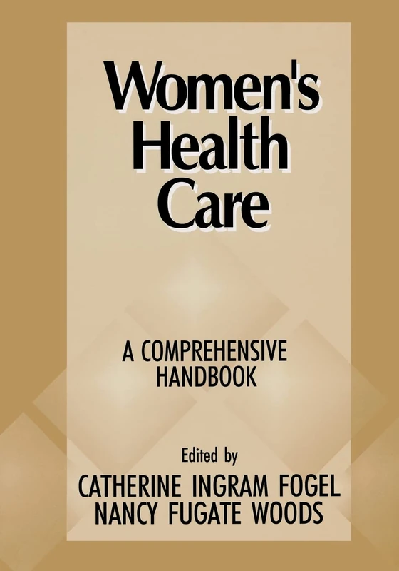 Women's Health Care: A Comprehensive Handbook