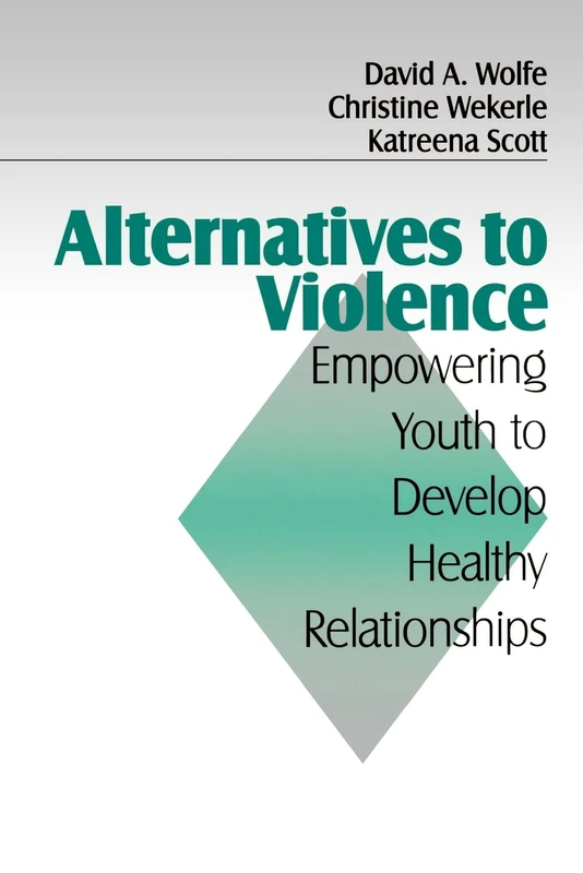 Alternatives to Violence: Empowering Youth To Develop Healthy Relationships