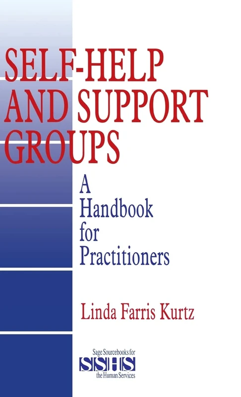 Self-Help and Support Groups: A Handbook for Practitioners: 34 (SAGE Sourcebooks for the Human Services) - Image 1