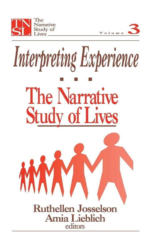 Interpreting Experience: The Narrative Study of Lives: 3