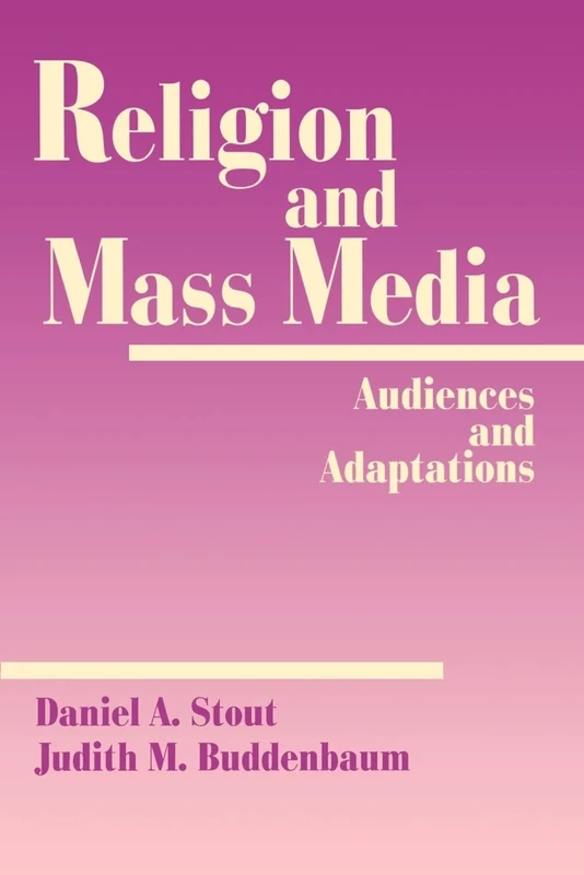 Religion and Mass Media: Audiences and Adaptations