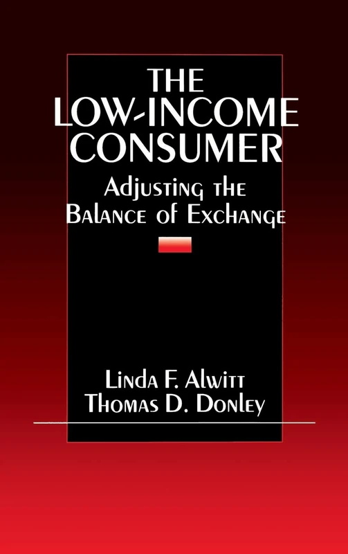 The Low-Income Consumer: Adjusting the Balance of Exchange
