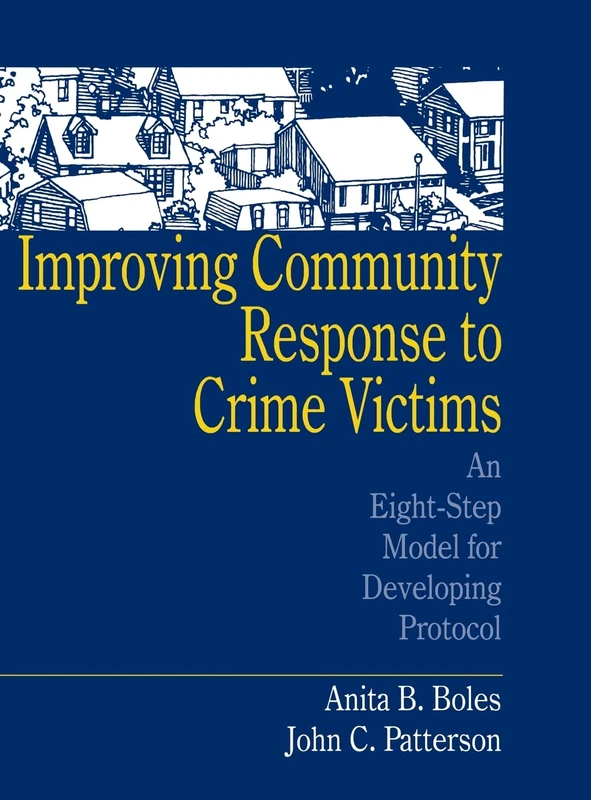 Improving Community Response to Crime Victims: An Eight-Step Model for Developing Protocol