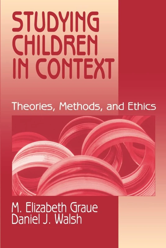 Studying Children in Context: Theories, Methods, and Ethics - Image 1