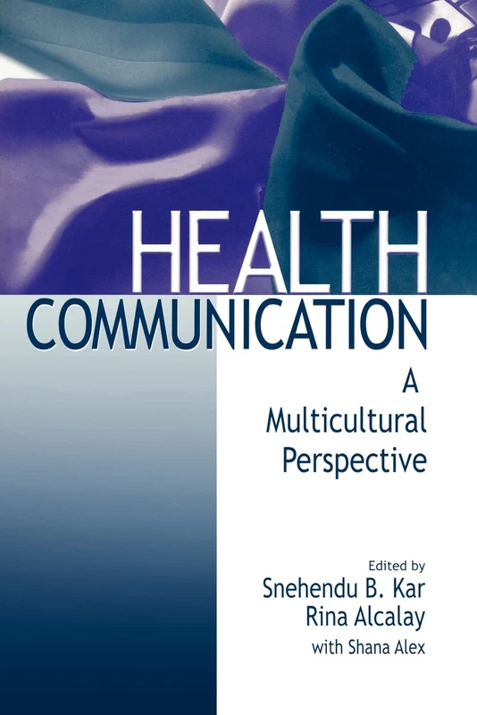 Health Communication: A Multicultural Perspective