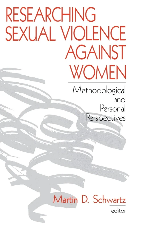 Researching Sexual Violence against Women: Methodological and Personal Perspectives