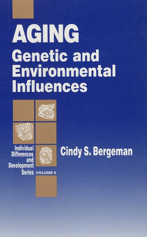 Aging: Genetic and Environmental Influences: 9 (Individual Differences and Development)