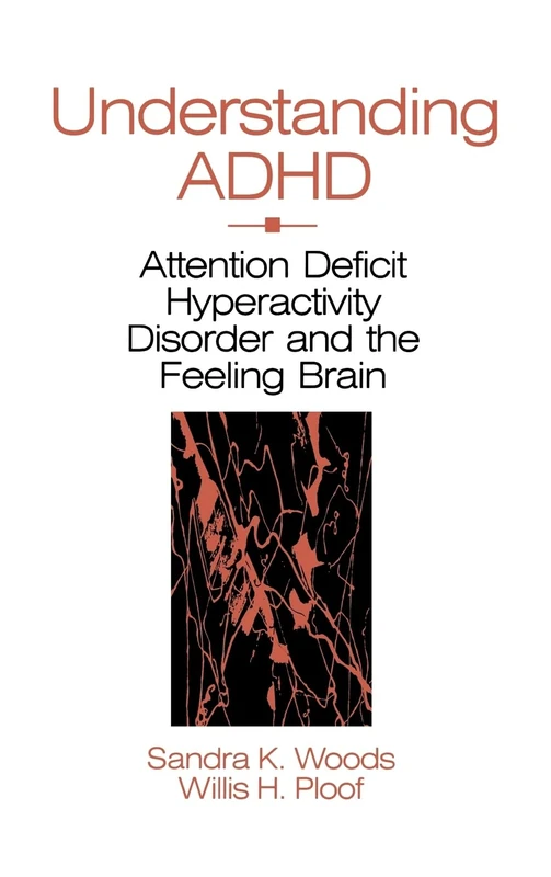Sage Publications Understanding ADHD: The Feeling Brain Book