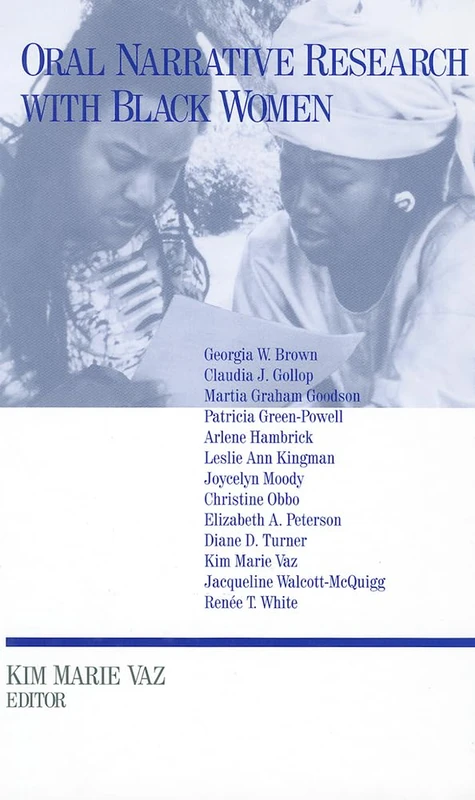 Oral Narrative Research with Black Women: Collecting Treasures