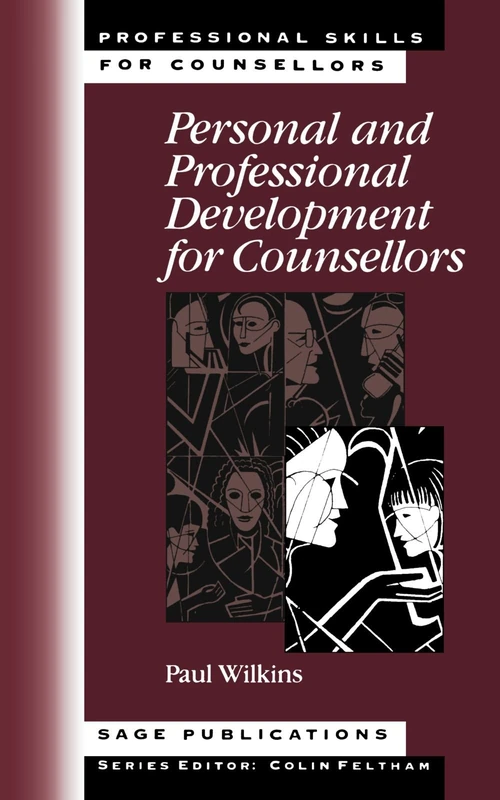 Personal and Professional Development for Counsellors (Professional Skills for Counsellors Series)